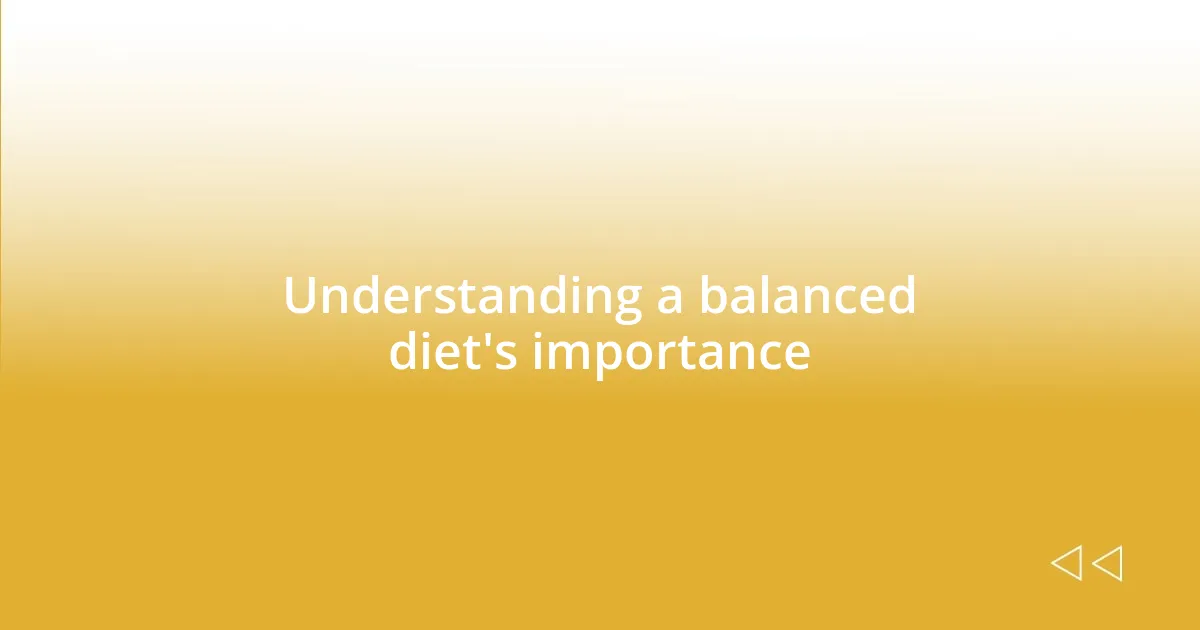 Understanding a balanced diet