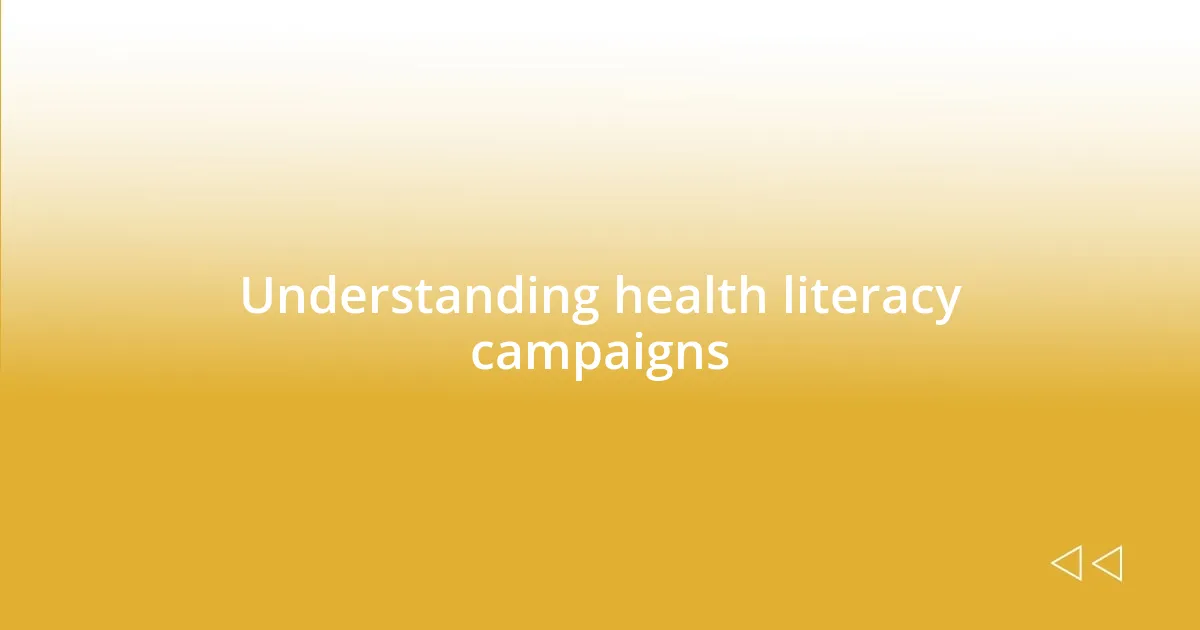 Understanding health literacy campaigns