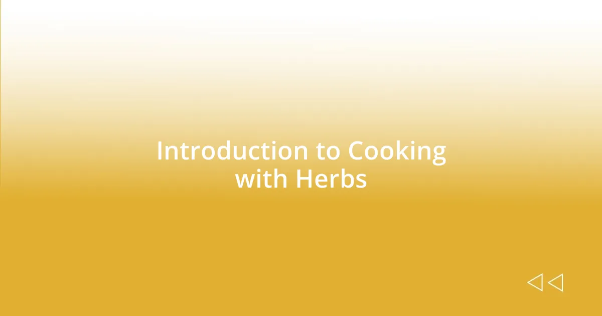 Introduction to Cooking with Herbs