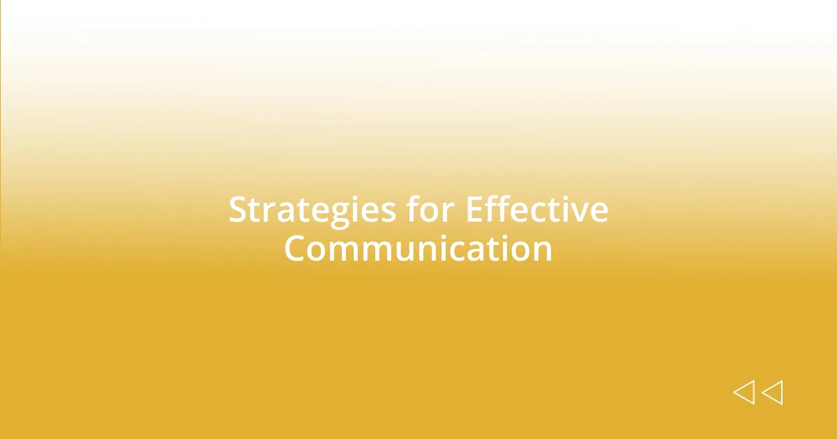 Strategies for Effective Communication