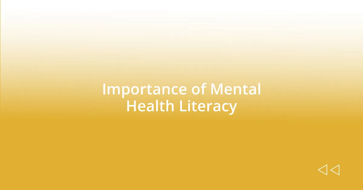 Importance of Mental Health Literacy