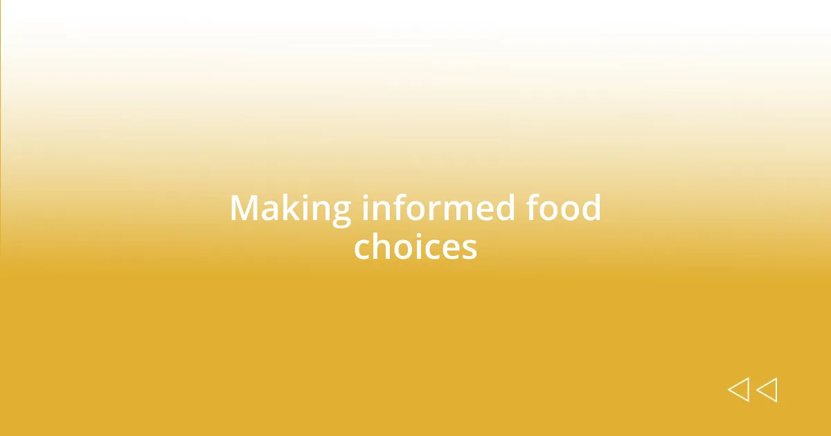 Making informed food choices