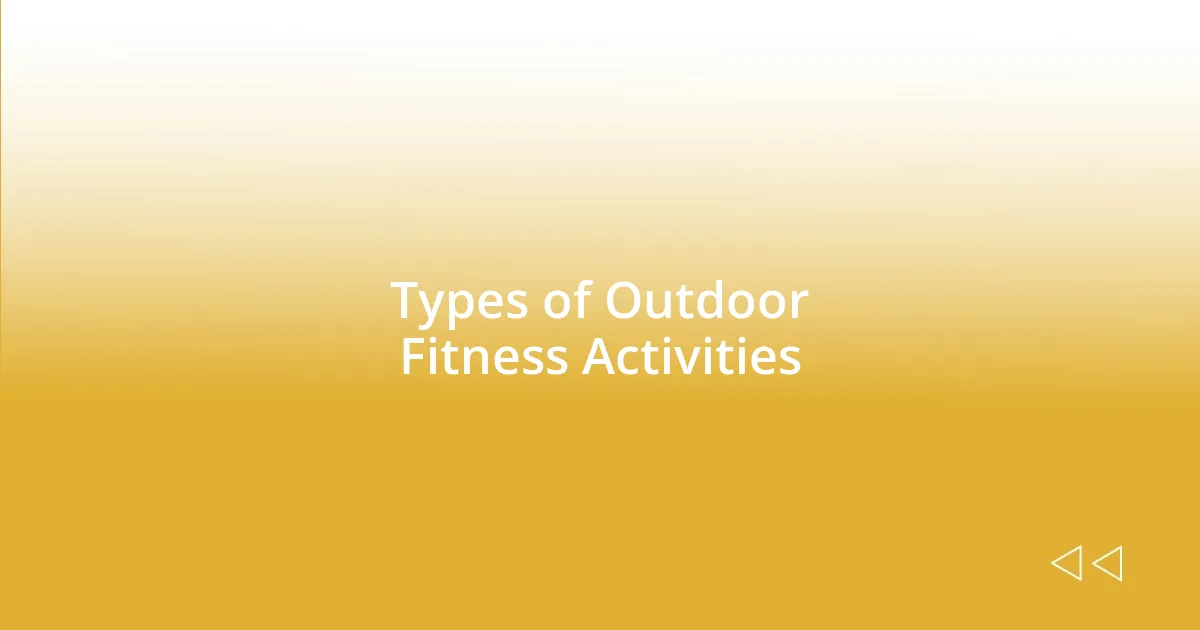 Types of Outdoor Fitness Activities