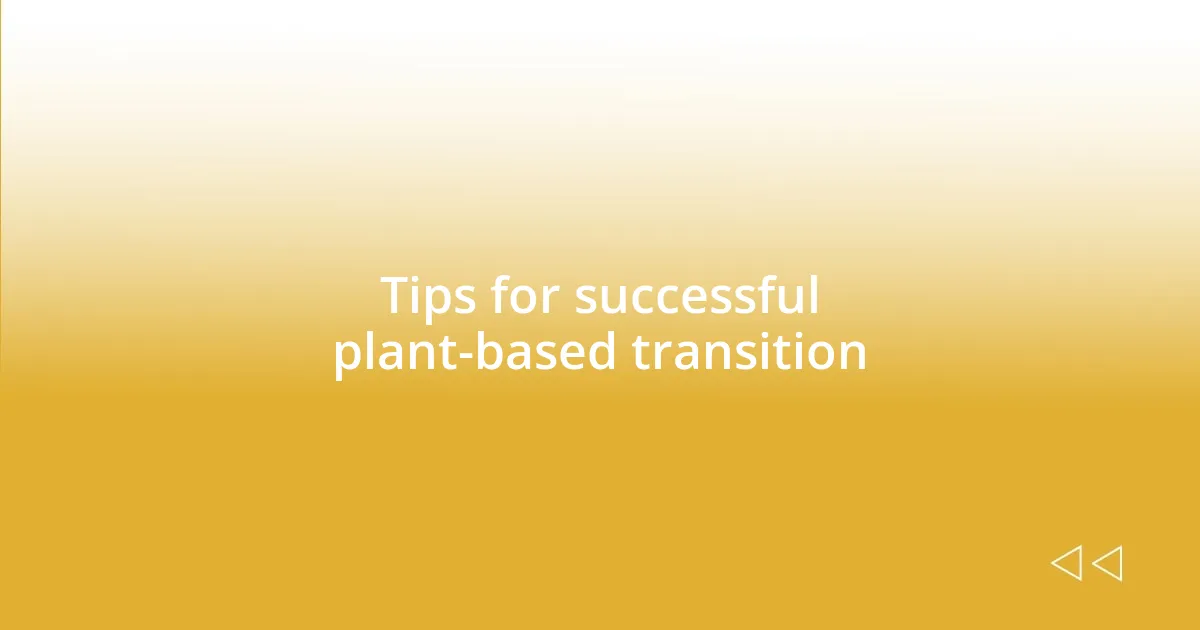 Tips for successful plant-based transition