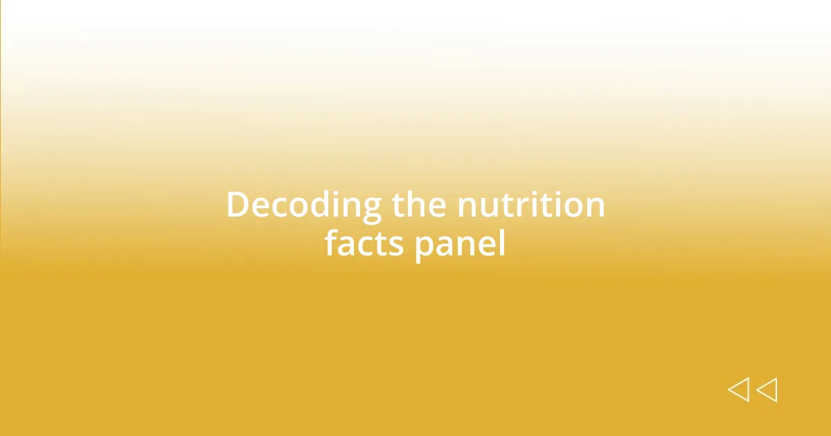 Decoding the nutrition facts panel