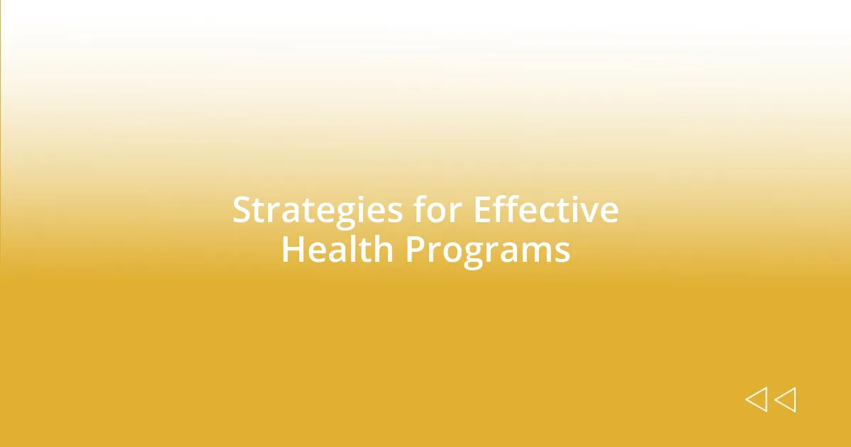 Strategies for Effective Health Programs