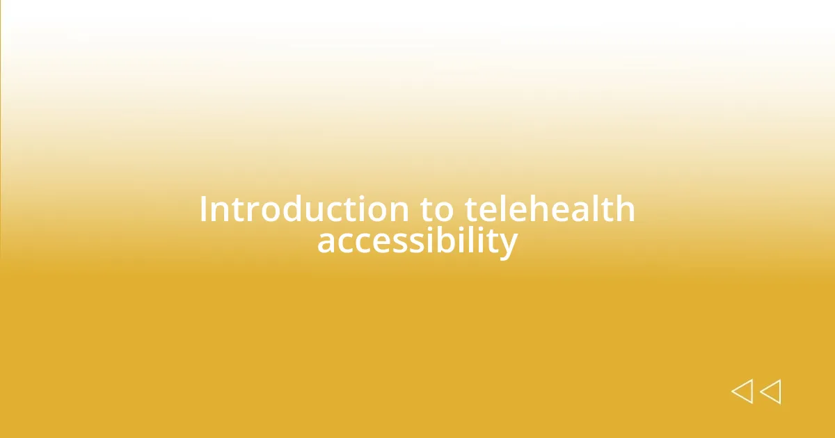 Introduction to telehealth accessibility