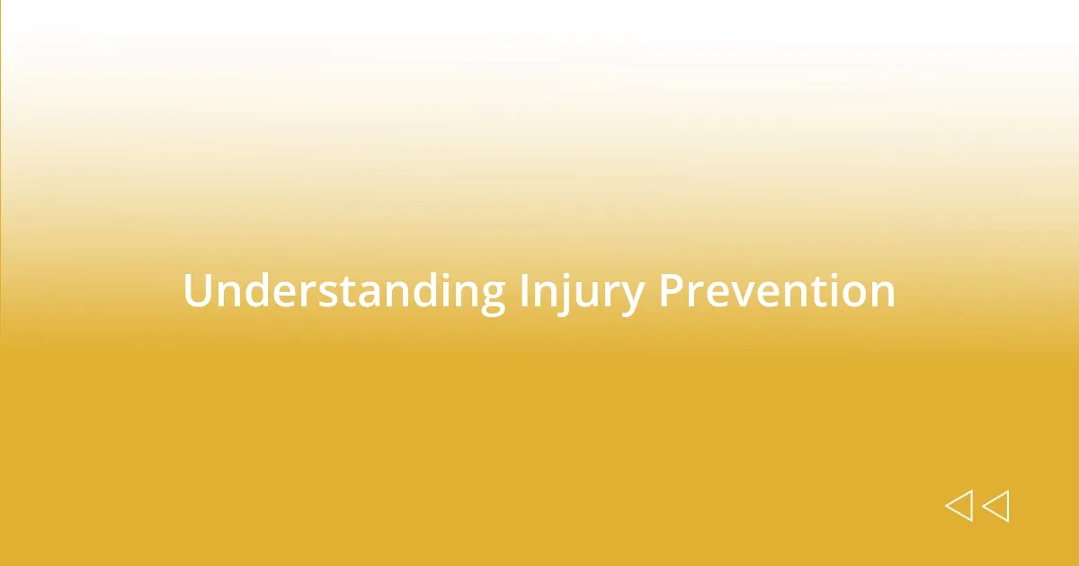 Understanding Injury Prevention